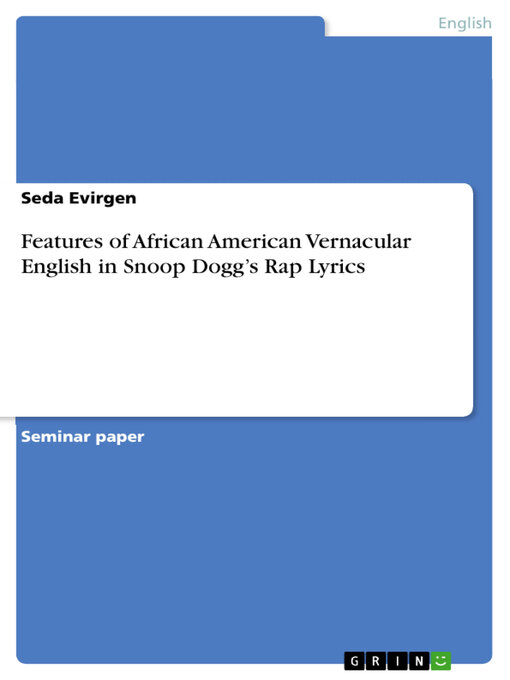 Title details for Features of African American Vernacular English  in Snoop Dogg's Rap Lyrics by Seda Evirgen - Wait list